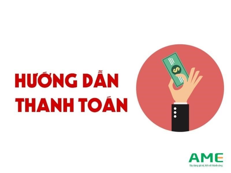 hướng dẫn thanh toán tại AME Group