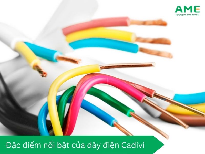 đặc điểm nổi bật của dây điện cadivi