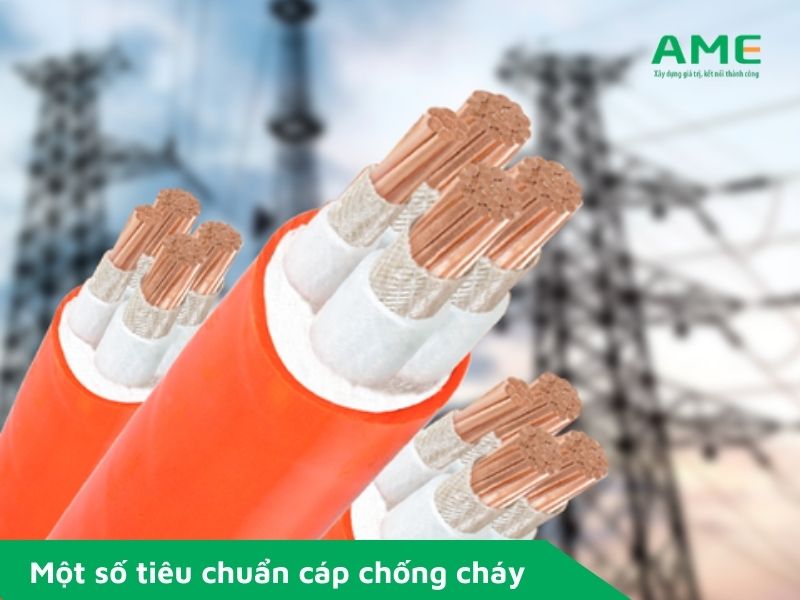Một số tiêu chuẩn cáp chống cháy