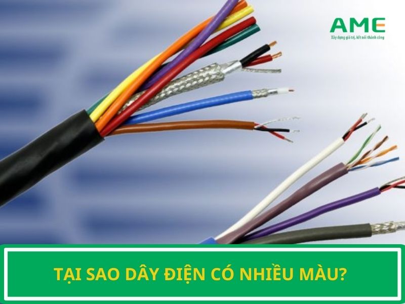 Tại sao dây điện có nhiều màu