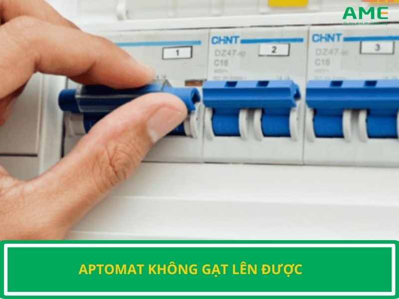 Aptomat không gạt lên được